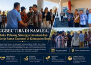GGBEC Tiba di Namlea, Buka Peluang Strategis Investasi dan Kerja Sama Ekonomi di Kabupaten Buru